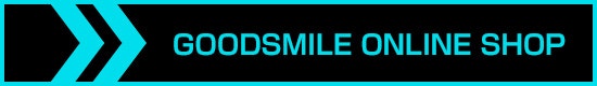 GOODSMILE ONLINE SHOP